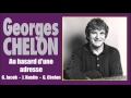 Georges Chelon - Comme frère et soeur & Au hasard d'une adresse