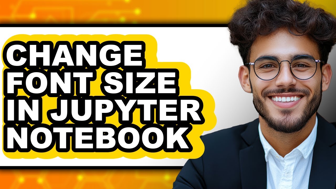 How to Change Font Size in Jupyter Notebook (easy Method) - YouTube