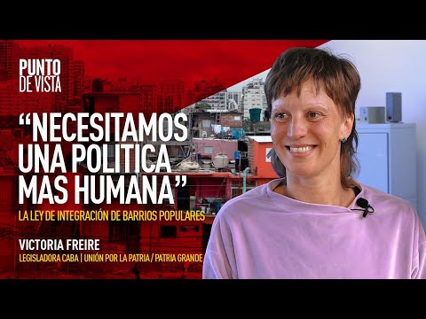 "Necesitamos una política más humana" | Victoria Freire, legisladora porteña