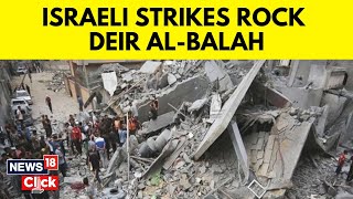 Israel Vs Palestine News | Several Injured As Israel Bombs Deir Al-Balah Camp | G18V | News18