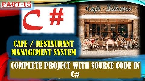 Part-15 || Cafe || Restaurant management system project in C# Using C#.Net Framework in Urdu ||Hindi