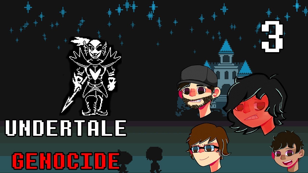 Undertale Genocide Stream Ft. ProtonToad & Darkedge (&Nyquil) Part 3