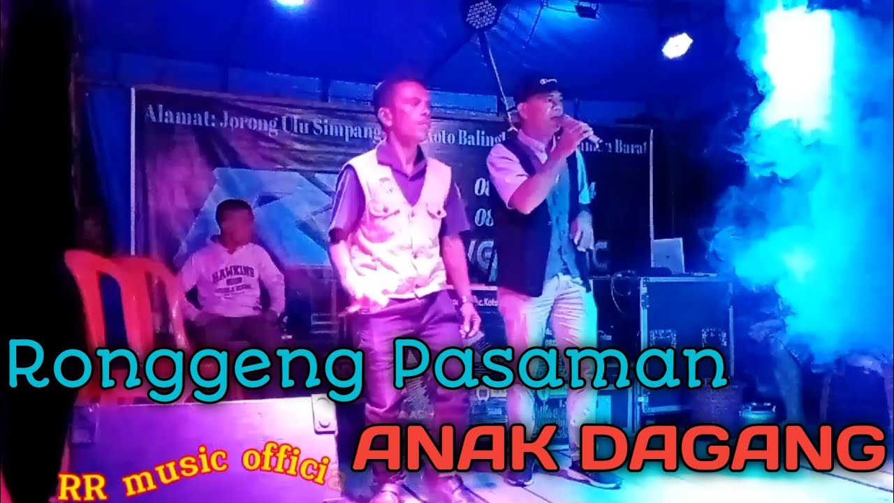 RONGGENG PASAMAN//ANAK DAGANG-LIVE RR MUSIC. VOC. IRWAN FT ARUS