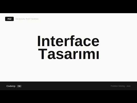 Video 12 — Object Interface Tasarımı