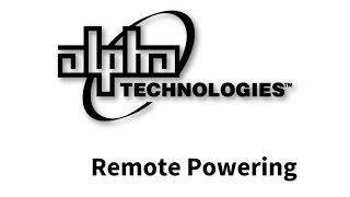 Remote Powering by Alpha Technologies