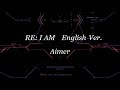 Aimer「 RE: I AM 」English version