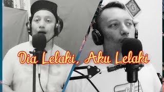 Dia Lelaki Aku Lelaki Versi Pop Cover Din Sairi