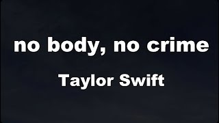 Karaoke♬ no body, no crime - Taylor Swift 【No Guide Melody】 Instrumental Resimi