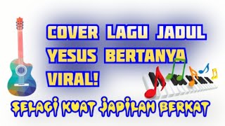 cover Yesus bertanya, lagu rohani jadul,main gitar dan bernyanyi sendiri dan rekam video sendiri