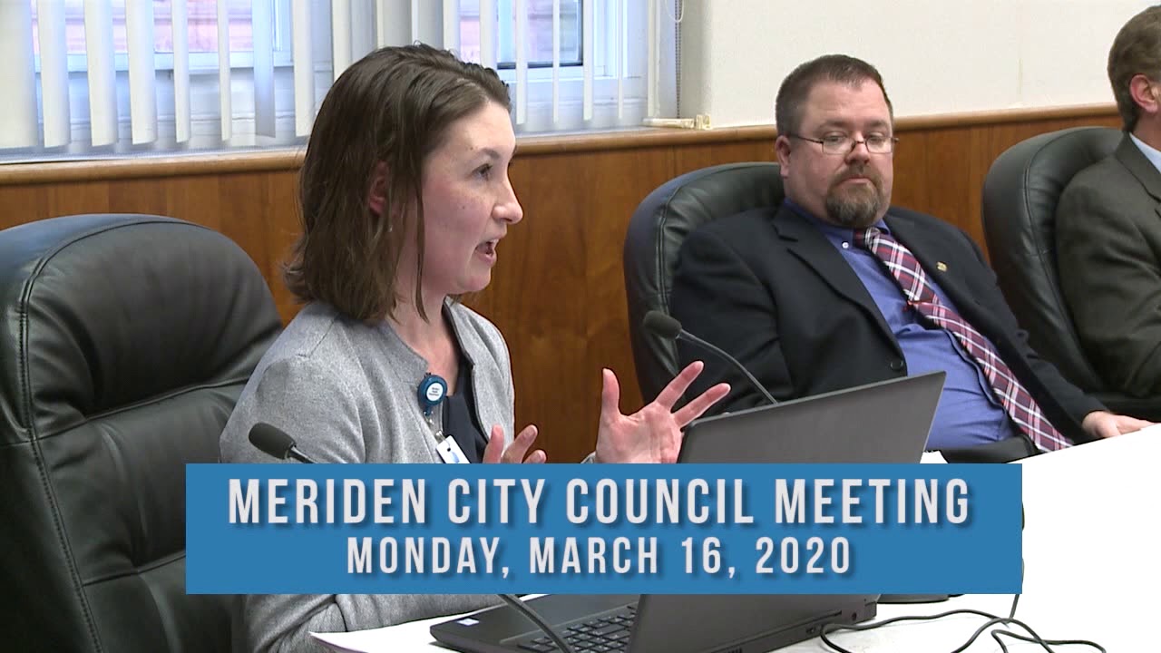 Meriden City Council March 16, 2020 YouTube