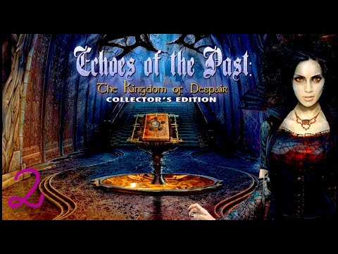 Echoes of the Past: The Kingdom of Despair #2 (final)