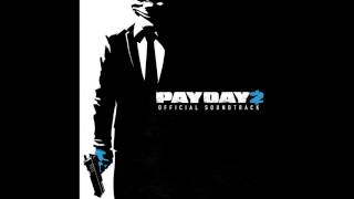 PAYDAY 2 Soundtrack - Storm Fuel Overload