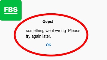 Fix FBS Oops - Something Went Wrong Error in Android & iOS - Please Try Again Later