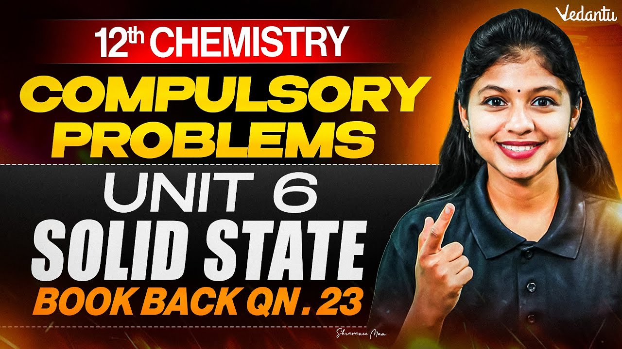 12th Chemistry | Unit 6 Solid State Compulsory Problems Qn 23 | Public Exam 2026 | Shravanee Ma'am