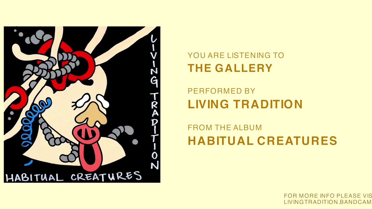 Living Tradition - The Gallery (Official Audio)