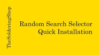 Random Search Selector - Quick Installation
