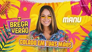 MEU CORAÇÃO EM TUAS MÃOS - MANU RAMOS (BREGA DE VERÃO)