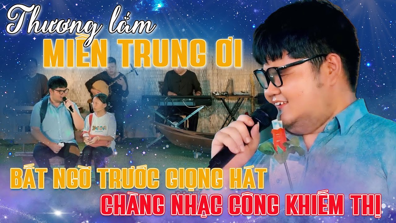 Muốn khóc với giọng hát của chàng nhạc công khiếm thị Ngọc Thịnh khi hát về Miền Trung