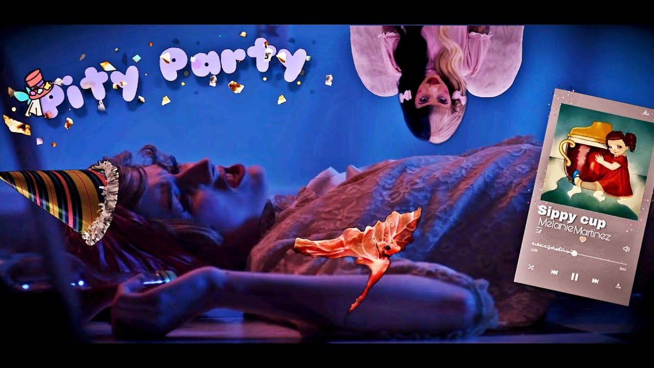 Sippy Cup × Pity Party Melanie Martinez - YouTube