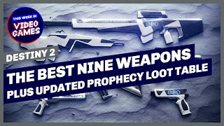 The Best Trials Of The Nine Weapons Plus Updated Prophecy Dungeon Loot Table in Destiny 2