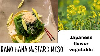 Japanese Flower Vegetable Nano Hana ,Mustard Miso Cooking