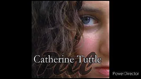 Catherine Tuttle   Life In A Bottle