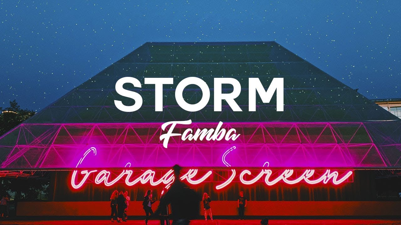 Famba - Storm (ft. Kyra Mastro)