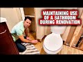 How to Maintain Use of a Bathroom during Renovation