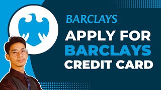 How to Apply for Barclays Credit Card !