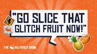 The Fruit Ninja Episode! Answers to Your Burning Questions, and More!