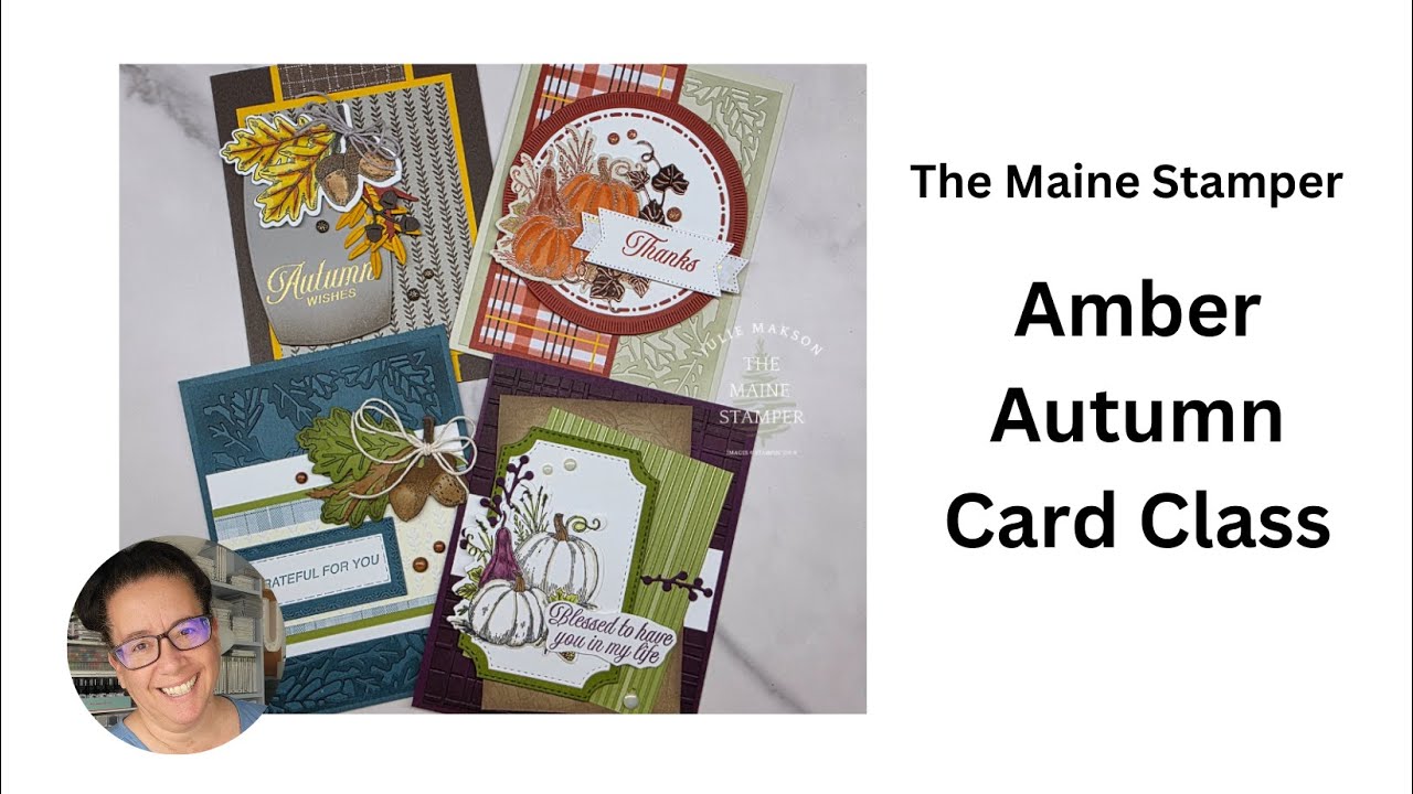 Amber Autumn Card Class