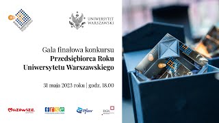 Gala finałowa konkursu Przedsiębiorca Roku Uniwersytetu Warszawskiego