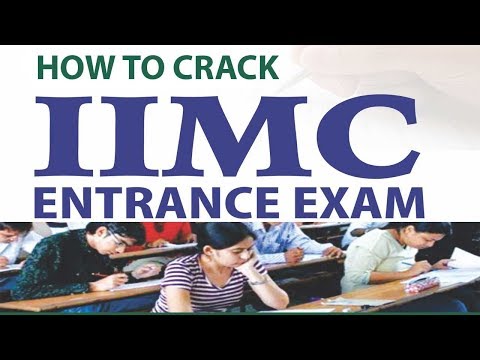 How To Crack IIMC Entrance Exam In One Month?