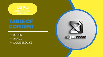 Python Tutorial Day 5 of 100 days of python bootcamp Table of content | Loops,range