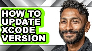 How to Update Xcode Version (full Guide)