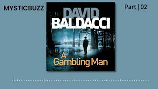 [Audiobook Excerpt] A Gambling Man (An Archer Novel, book 2) | David Baldacci | Part 02