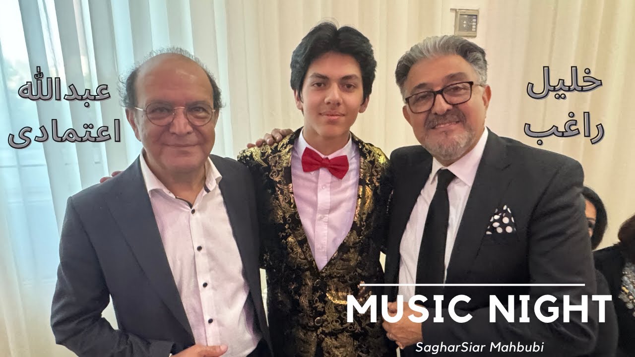 Saghar Mahbubi | Khalil Ragheb | Abdullah Etemadi (Majlisi)