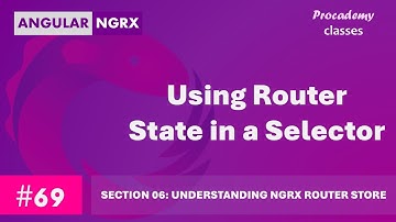 #69 Routerstatus gebruiken in een selector | Statusbeheer in Angular met NgRX