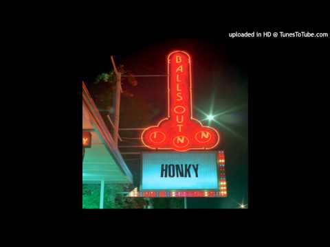 Honky - "Gittin' It"