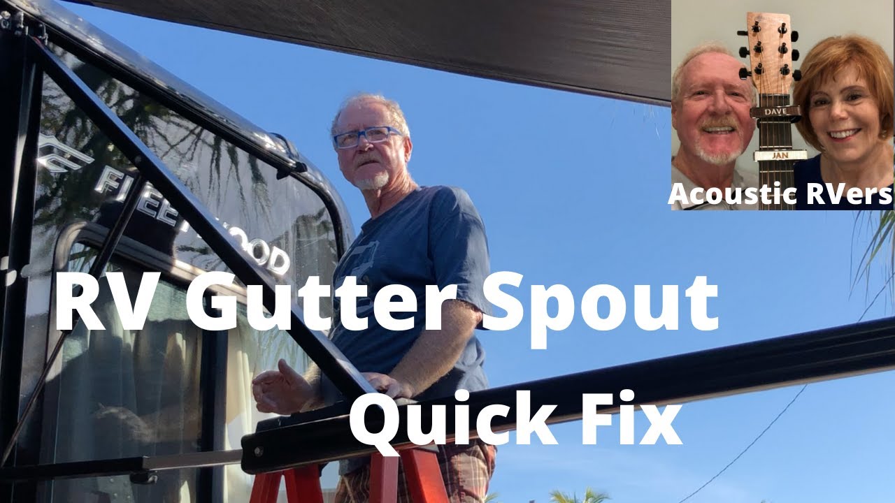 Quick Fix RV Gutter Spout YouTube
