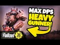 OP Max DPS Heavy Gunner - Solo Build & Team Build - Fallout 76