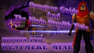 Aq3d Westmere Mines Dungeon Guide and the Ninja Stealth Title screenshot 3