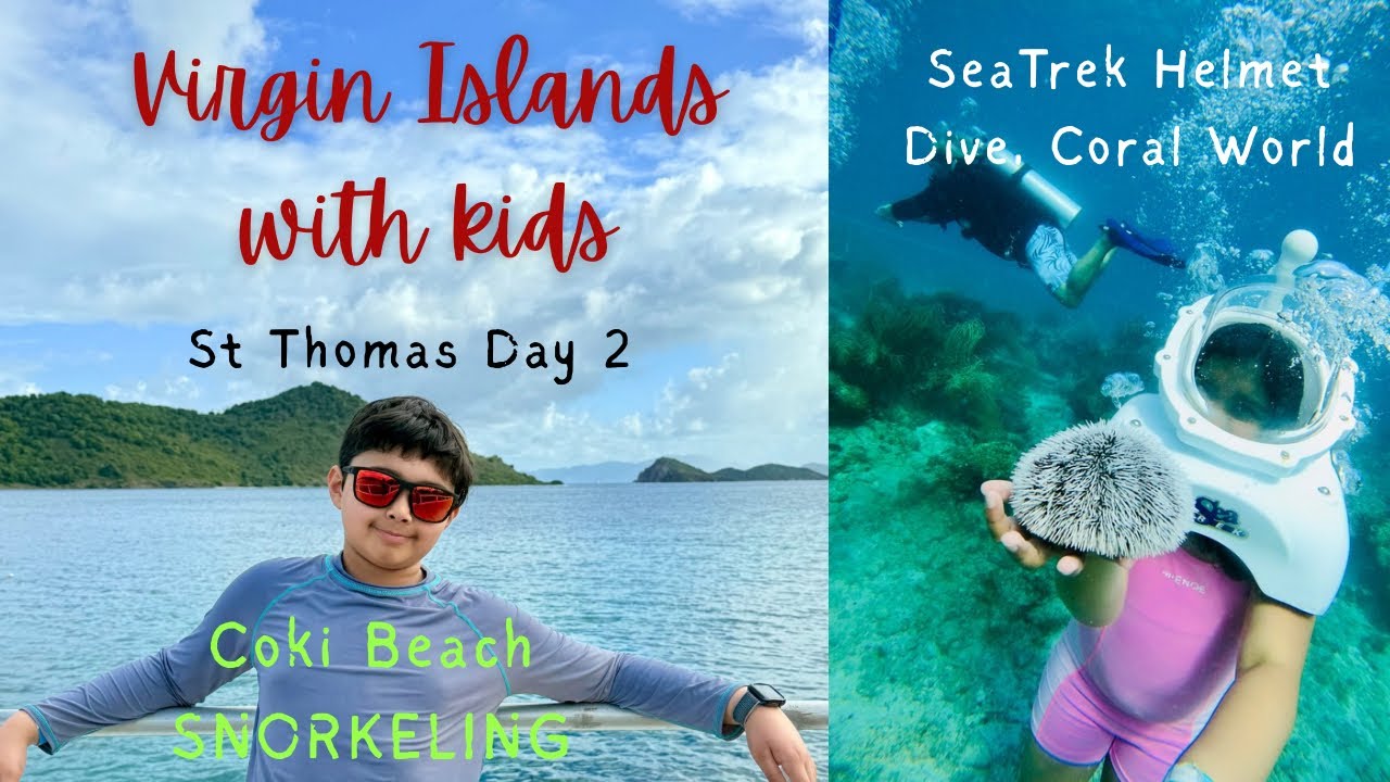 Virgin Islands with kids- Day 2, SeaTrek Helmet Dive, Snorkeling at Coki Point Beach