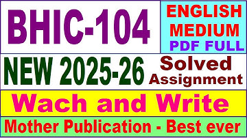 BHIC 104 solved assignment 2025-26 in English || bhic 104 solved assignment 2026 || ignou bhic104