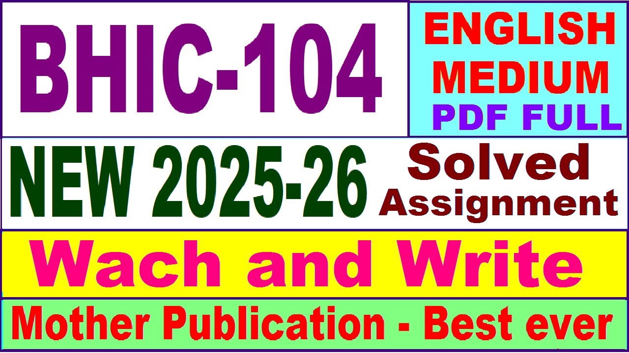 BHIC 104 solved assignment 2025-26 in English || bhic 104 solved assignment 2026 || ignou bhic104