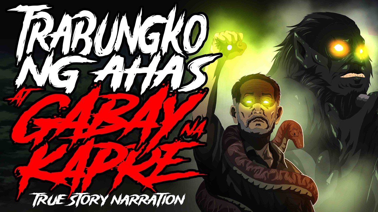 TRABUNGKO NG AHAS AT GABAY NA KAPRE (Aswang True Story)