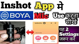 inshot app me boya mic kaise chalaye||how to use boya mic in inshot app screenshot 1