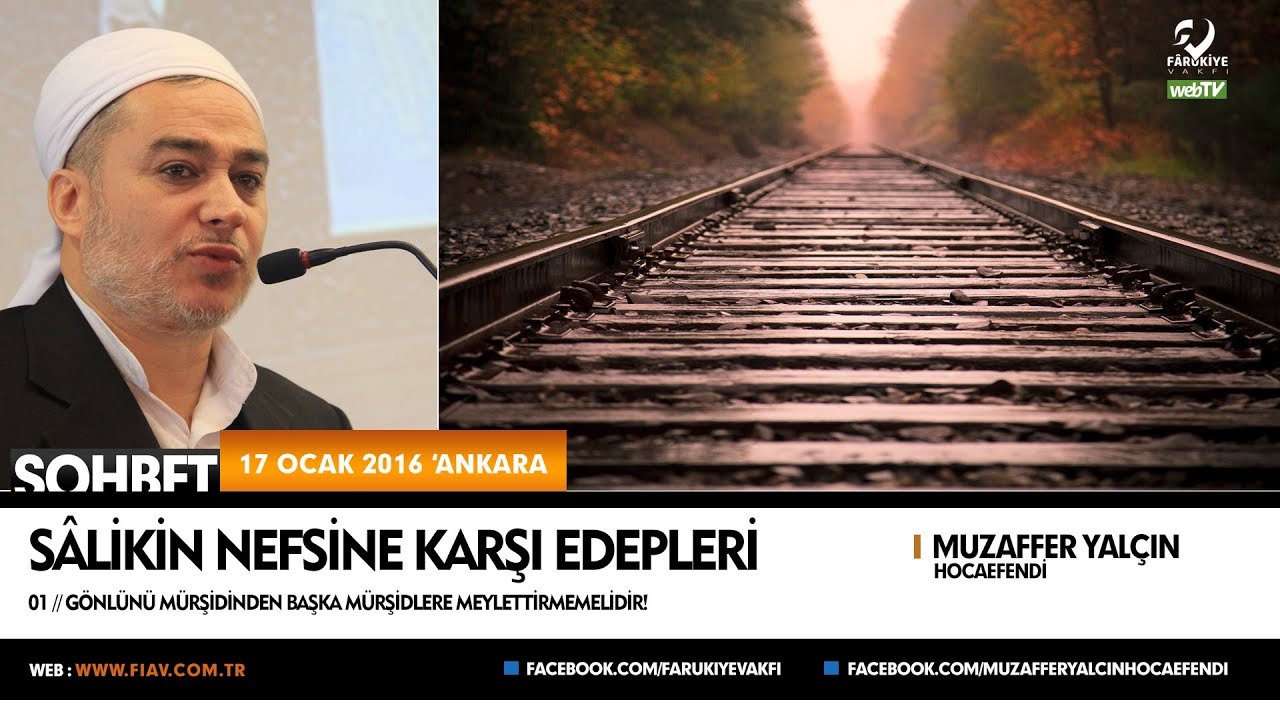 Sâlikin Nefsine Karşı Edepleri - 01 // Muzaffer Yalçın Hocaefendi