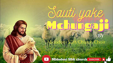 Sauti ya Mchungaji By Midodoni SDA Church Choir