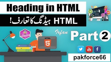 HTML5 Heading Tutorials In Hindi / Urdu HTML5 Tutorials For Beginners In Urdu / Hindi Part 2